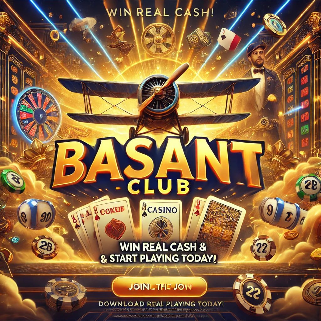 Basant Club, Basant Club app, Download, login, online gaming, Aviator, Casino, Lottery